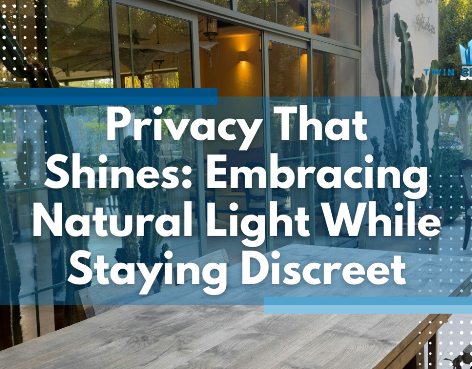 Privacy That Shines: Embracing Natural Light While Staying Discreet