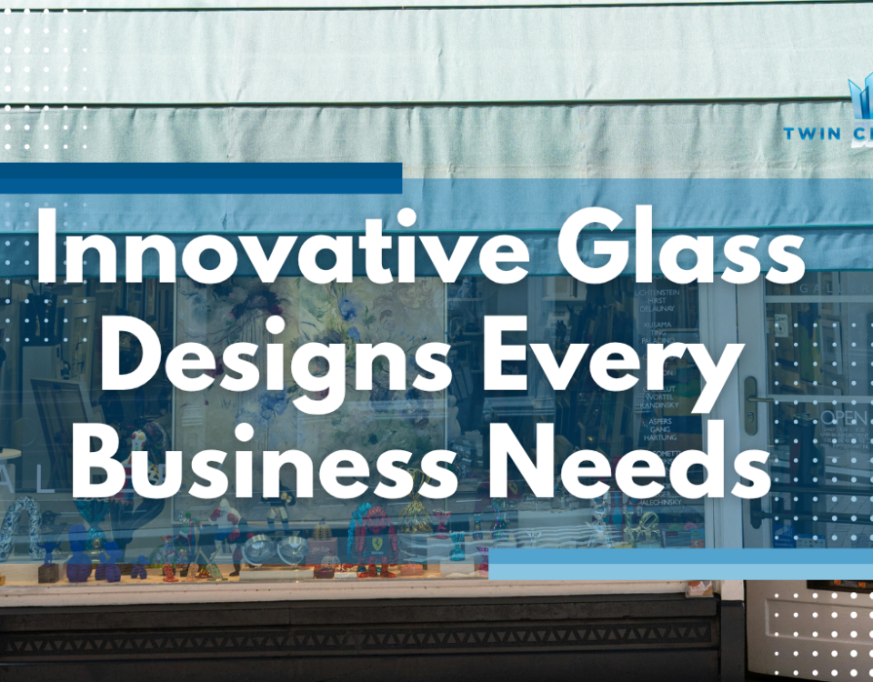 Business glass storefront for trinkets with overlay texts transforming businessess glass design ideas that are worth the try - Twin City Glass