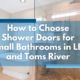 Best Shower Doors for Small Bathrooms in LBI and Toms River - Twin City Glass