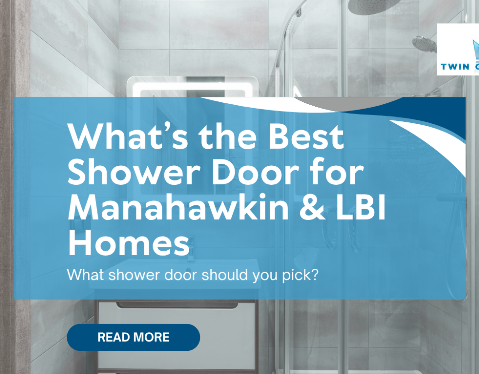 The Best Shower Door Styles for Homes in Manahawkin and LBI